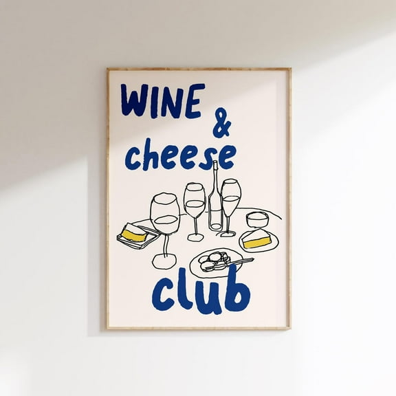 Poster Wine And Cheese Club Art Print, Cheese Wall Art, Trendy Home Decor, Dinner Party Print, Hand Drawn Food Art Print, Wine Wall Art, Trendy Art - No Framed, Vintage Wall Art, Hot Trend!, 24x36