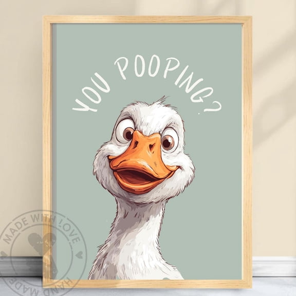 Poster You Pooping Goose Print Goose Printable Bathroom Decor Funny Bathroom Poster Bathroom Decor Wall Arttoilet Poster Toilet Print #Ppngs Vintage Wall Arthot Trend!, Poster Only