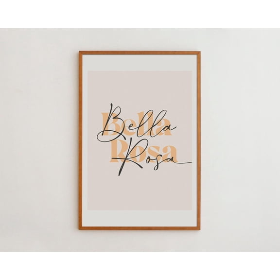 PosterArt Bella Rosa Typography Art Print Poster Matte Paper Giclée, Size 8x12 UNFFRAMED