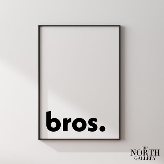 PosterArt Bros Poster Print, Minimalistic Typography Poster, Office Wall Art, Boys Room Decor,, Size 16x24 UNFFRAMED