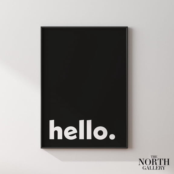 PosterArt Hello Wall Art Print, Black Type Poster, Entryway Print, Welcome Print, Office Decor, Gaming Decor, Fine Art Print, Size 8x12 UNFFRAMED