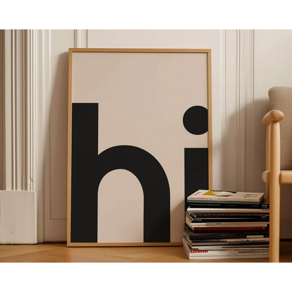 PosterArt Hi Typography Art Print Poster Modern Black and White Minimalist Wall Decor, Size 8x12 UNFFRAMED