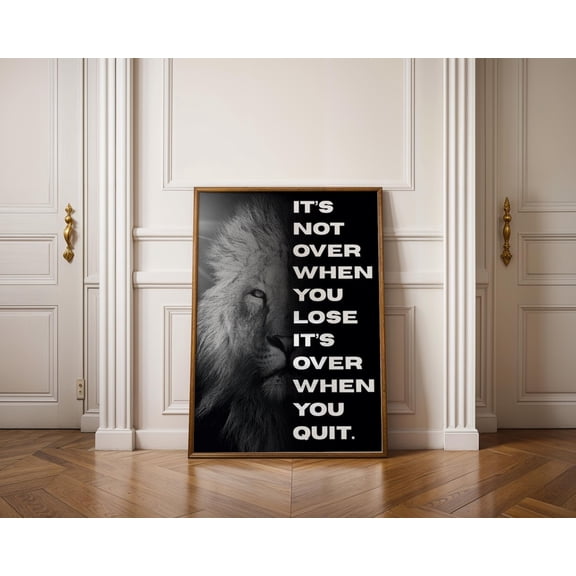 PosterArt Motivational Lion Photo Art, Inspirational Quote Print, Motivational Phrase and Saying, Wall Art for Men, Lion Print, 8x12 UNFRAMED