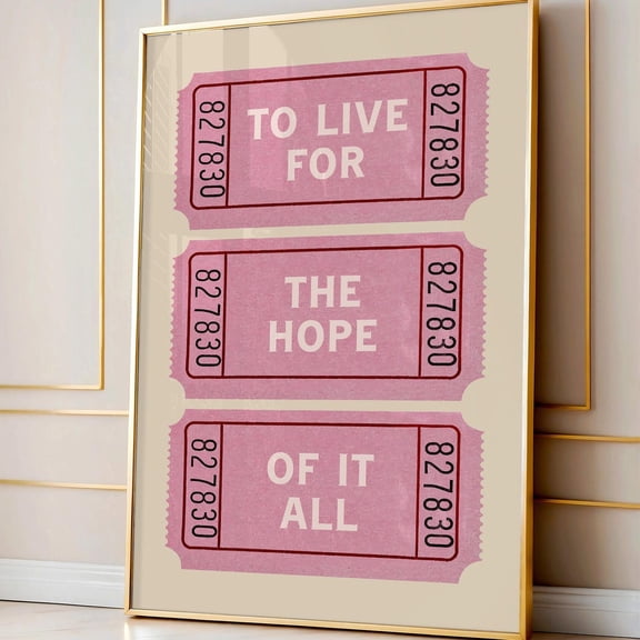 PosterArt To Love For The Hope Of It All Print Pink Ticket Lyric Poster, Size 8x12 UNFFRAMED