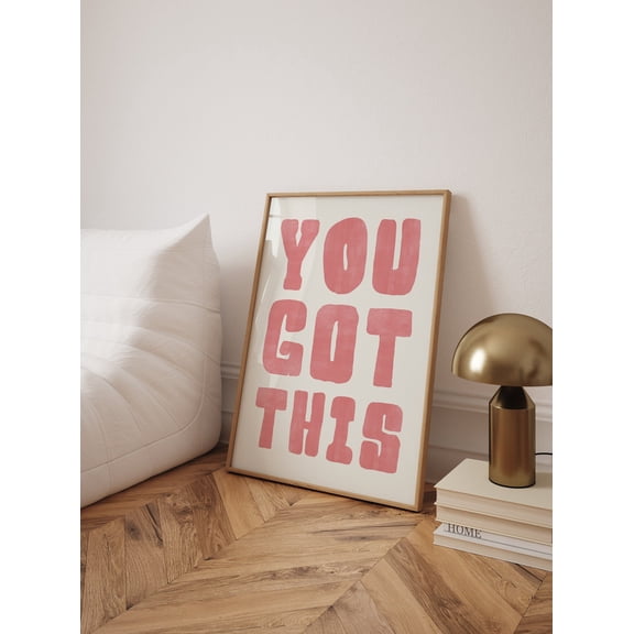 PosterArt You Got This Quote Poster, Uplifting Wall Art, Inspirational Poster, Motivation Living Room Wall Art, 8x12 UNFRAMED