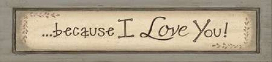 Posterazzi Because I Love You Canvas Art - Jo Moulton (12 x 36)