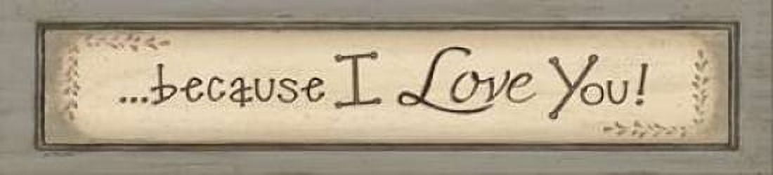 Posterazzi Because I Love You Canvas Art - Jo Moulton (8 x 24)