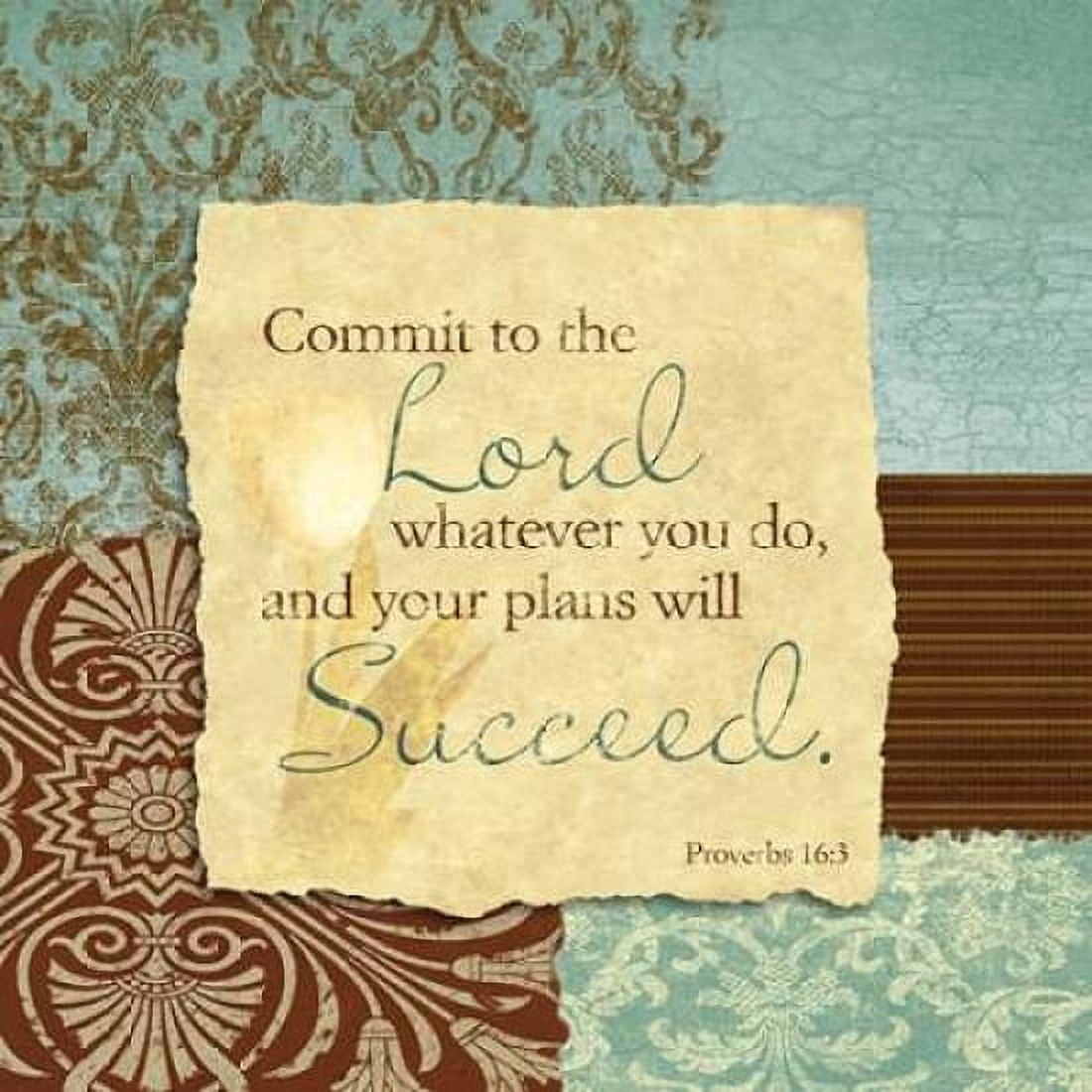 Posterazzi Commit to the Lord Canvas Art - John Spaeth (24 x 24)