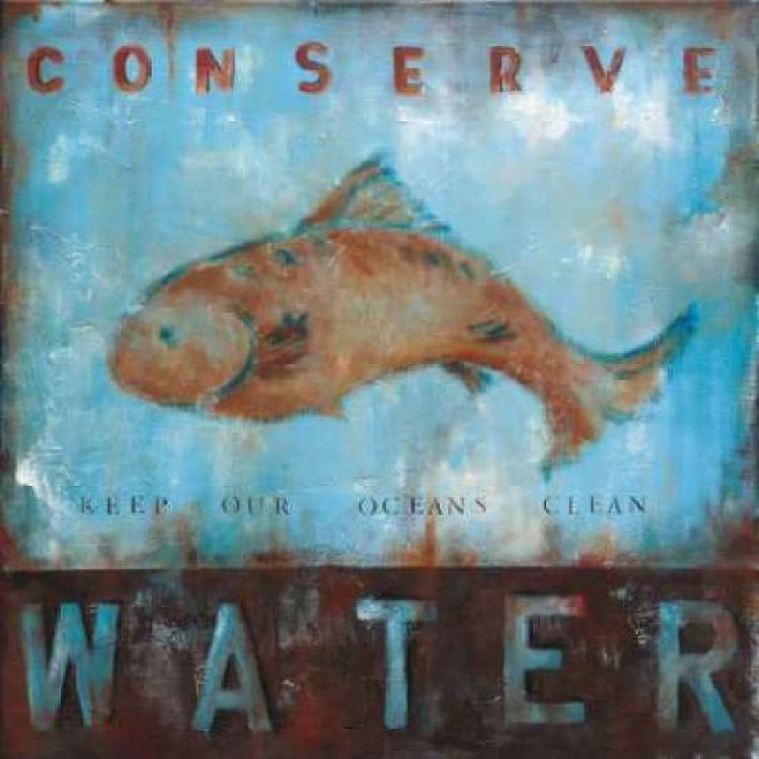 Posterazzi Conserve Water Canvas Art - Wani Pasion (24 x 24)