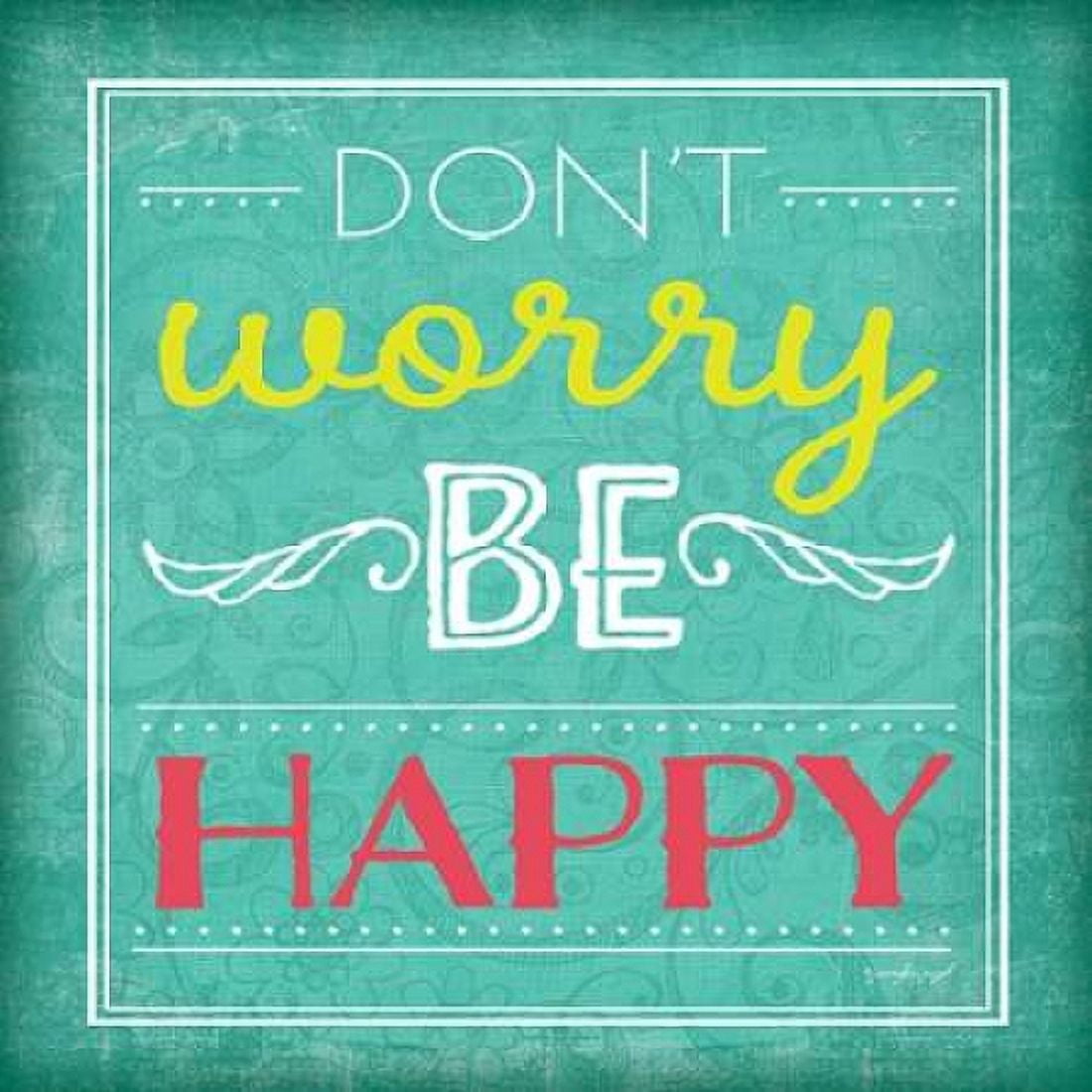 Posterazzi Dont Worry Be Happy Canvas Art - Jennifer Pugh (24 x 24)