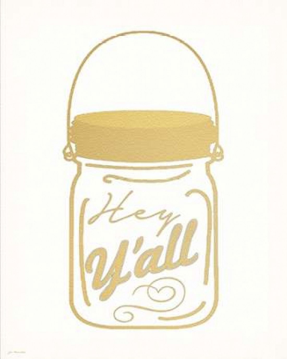 Posterazzi Faux Gold Hey Yall Canvas Art - Jo Moulton (24 x 30)