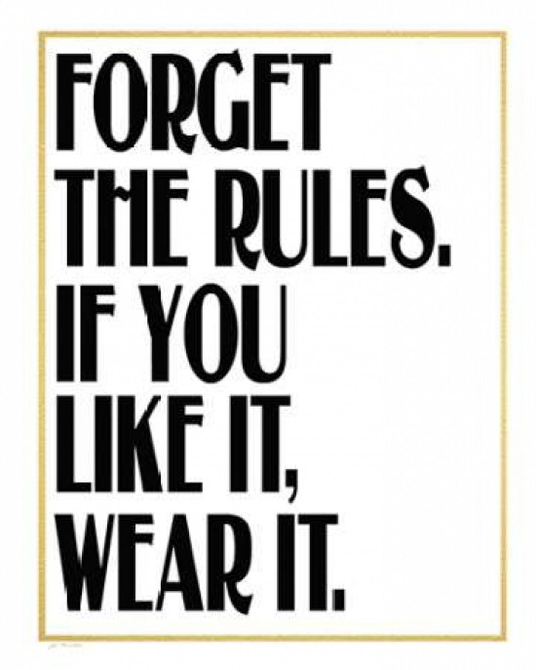 Posterazzi Forget the Rules Canvas Art - Jo Moulton (24 x 30)