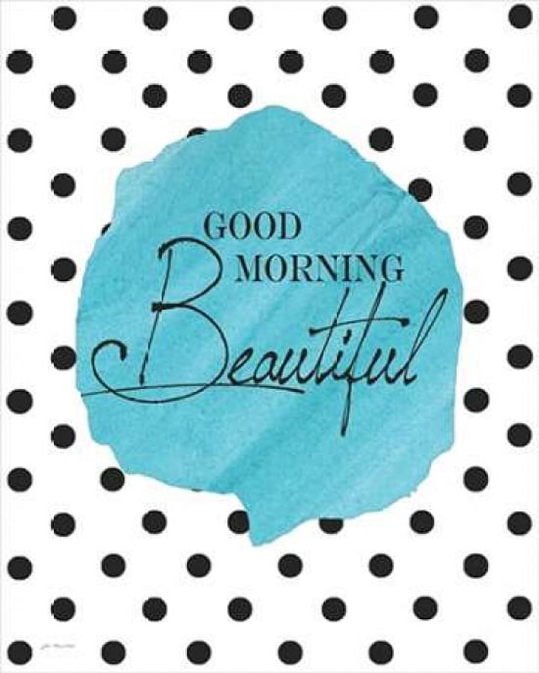 Posterazzi Good Morning Beautiful Canvas Art - Jo Moulton (24 x 30)