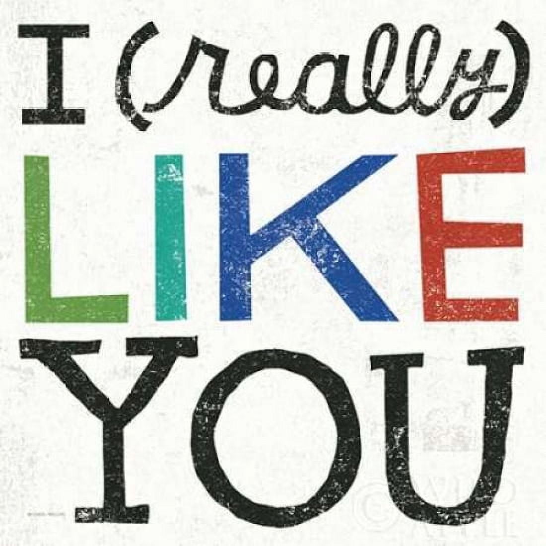 Posterazzi I Really Like You Canvas Art - Michael Mullan (24 x 24)