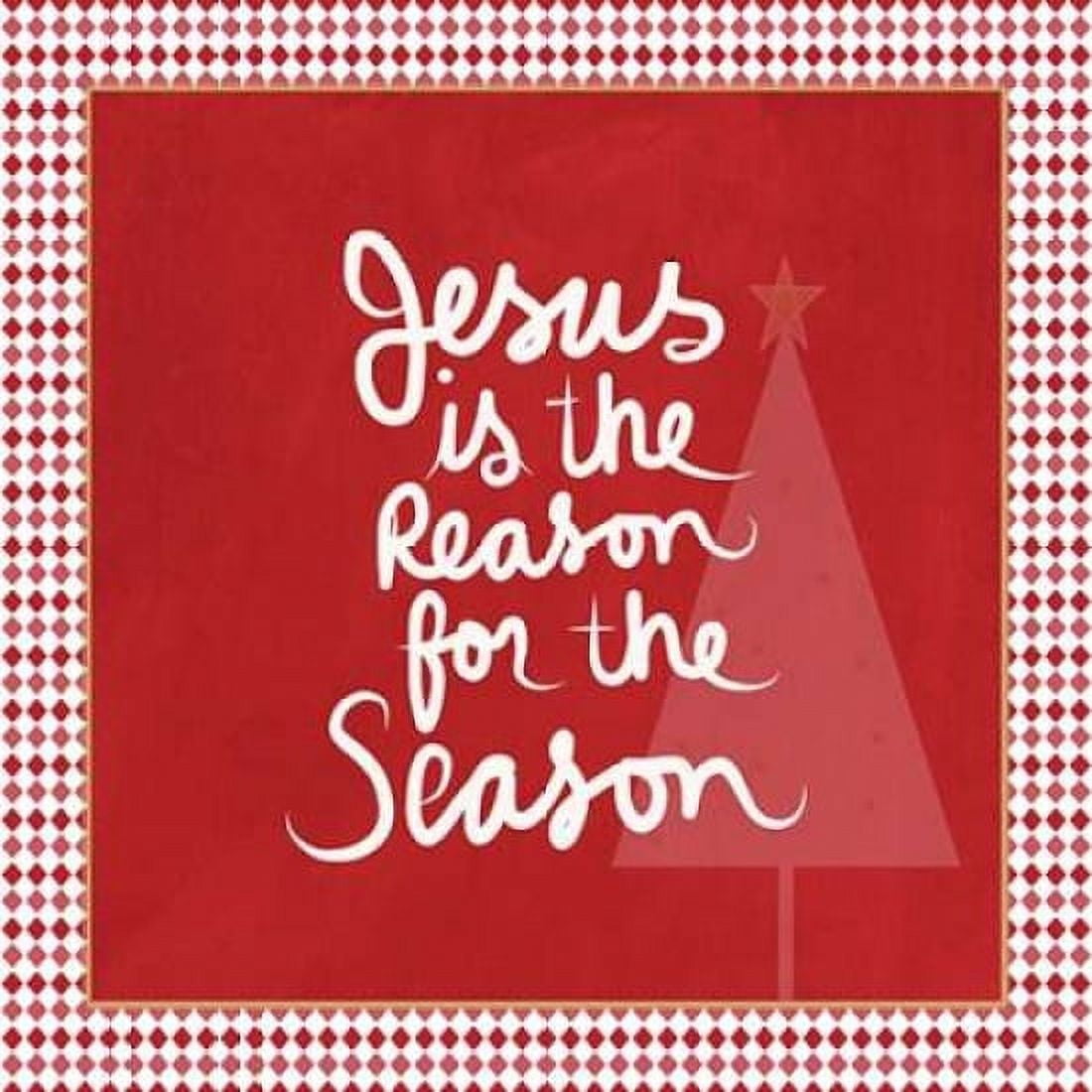 Posterazzi Jesus is the Reason - Border Canvas Art - Linda Woods (24 x 24)