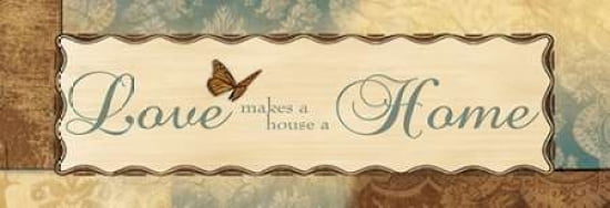 Posterazzi LOVE MAKES A HOUSE A HOME Canvas Art - Piper Ballantyne (8 x 24)
