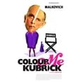 thumbnail image 1 of Posterazzi MOV415888 Colour Me Kubrick Movie Poster - 11 x 17 in., 1 of 1