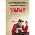 thumbnail image 1 of Posterazzi MOVCB58614 How to Live Forever Movie Poster - 27 x 40 in., 1 of 1