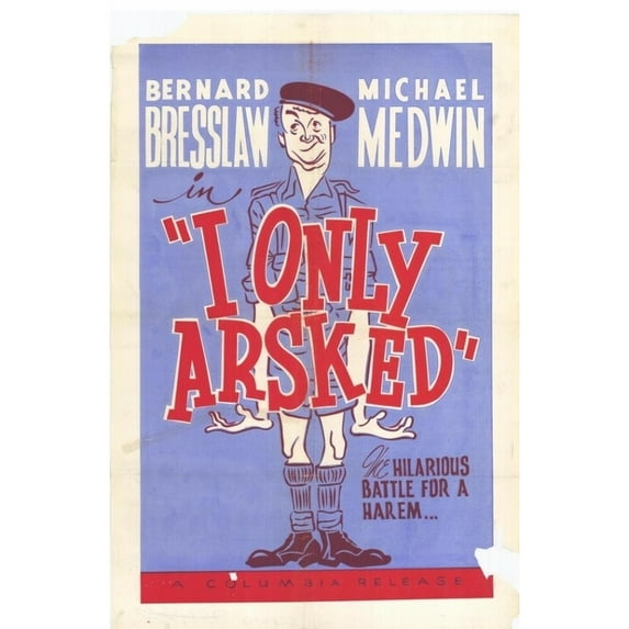 Posterazzi MOVCH0209 I Only Arsked Movie Poster - 27 x 40 in.
