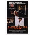thumbnail image 1 of Posterazzi MOVEH0628 Blame It on the Night Movie Poster - 27 x 40 in., 1 of 1