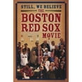 thumbnail image 1 of Posterazzi MOVGF1161 Still We Believe-The Boston Red Sox Movie Poster - 27 x 40 in., 1 of 1