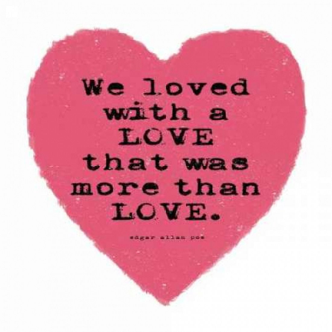 Posterazzi More Than Love Canvas Art - Stephanie Marrott (24 x 24)