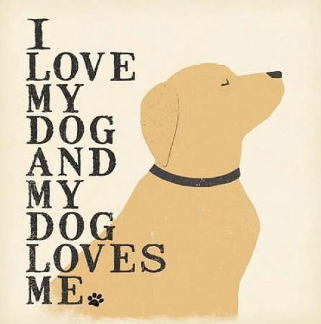 Posterazzi My Dog Loves Me Canvas Art - Jo Moulton (24 x 24)