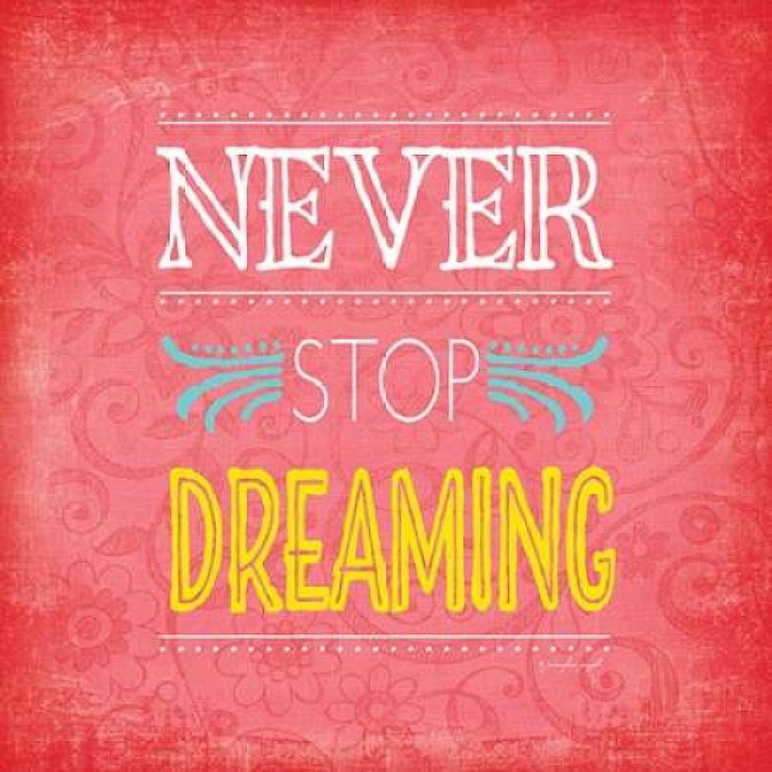 Posterazzi Never Stop Dreaming Canvas Art - Jennifer Pugh (24 x 24)