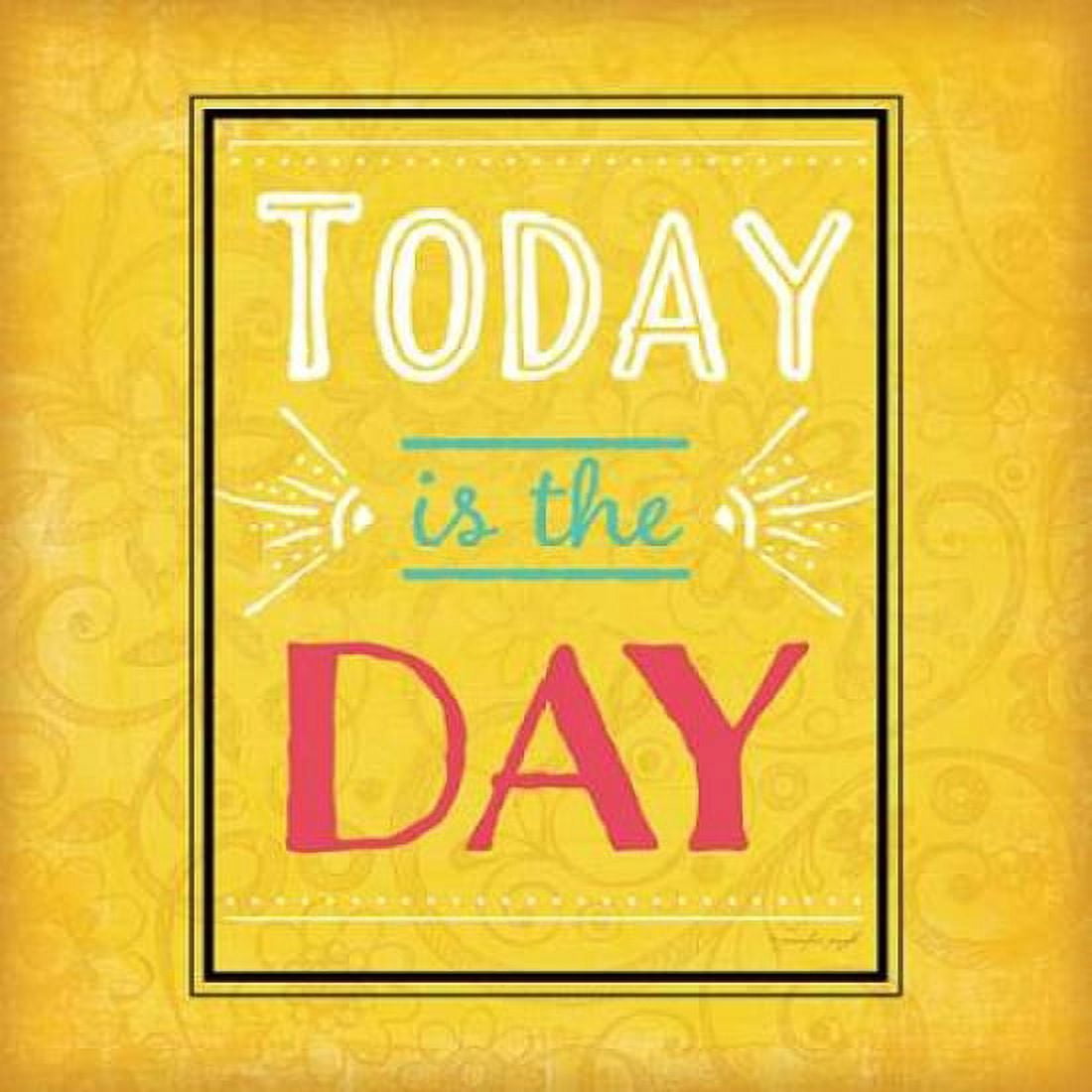 Posterazzi Today is the Day Canvas Art - Jennifer Pugh (24 x 24)