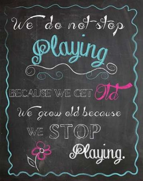 Posterazzi WE DO NOT STOP PLAYING Canvas Art - Piper Ballantyne (22 x 28)
