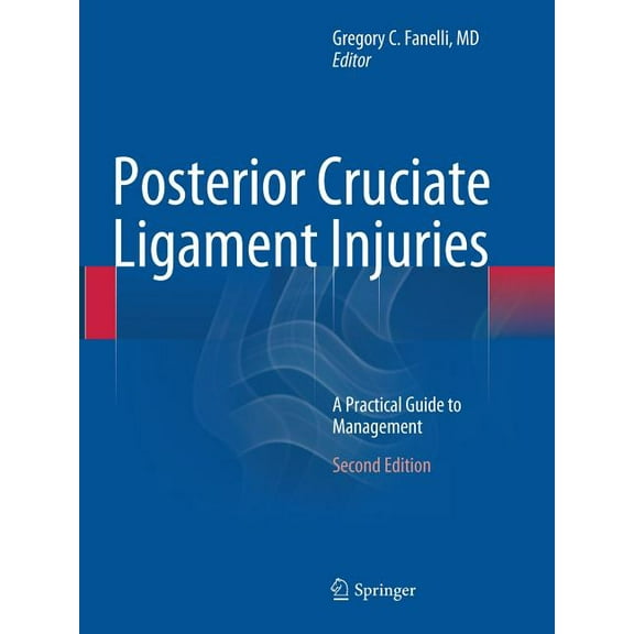 Posterior Cruciate Ligament Injuries: A Practical Guide to Management, (Paperback)