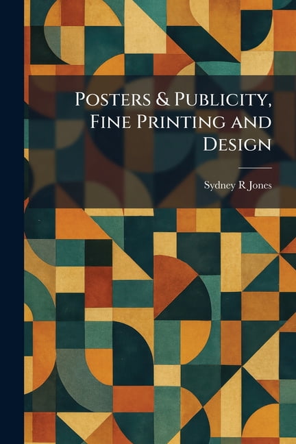 Posters & Publicity, Fine Printing and Design, (Paperback)