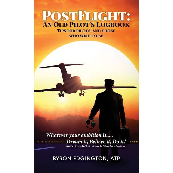 Postflight: An Old Pilot's Logbook, (Hardcover)