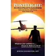 Postflight: An Old Pilot's Logbook, (Hardcover)