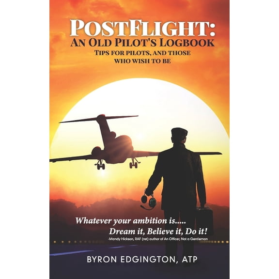 Postflight: An Old Pilot's Logbook, (Paperback)