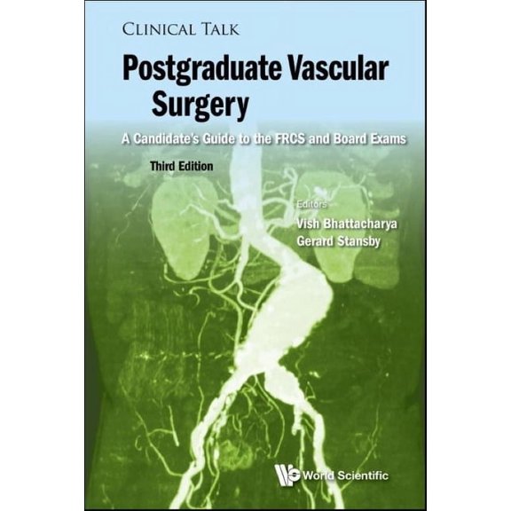Postgraduate Vascular Surgery: A Candidate's Guide to the Frcs and Board Exams (Third Edition), (Hardcover)