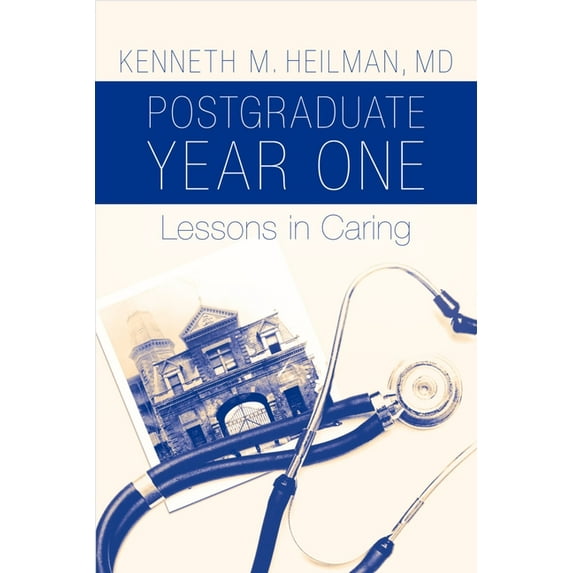 Postgraduate Year One: Lessons in Caring, (Paperback)