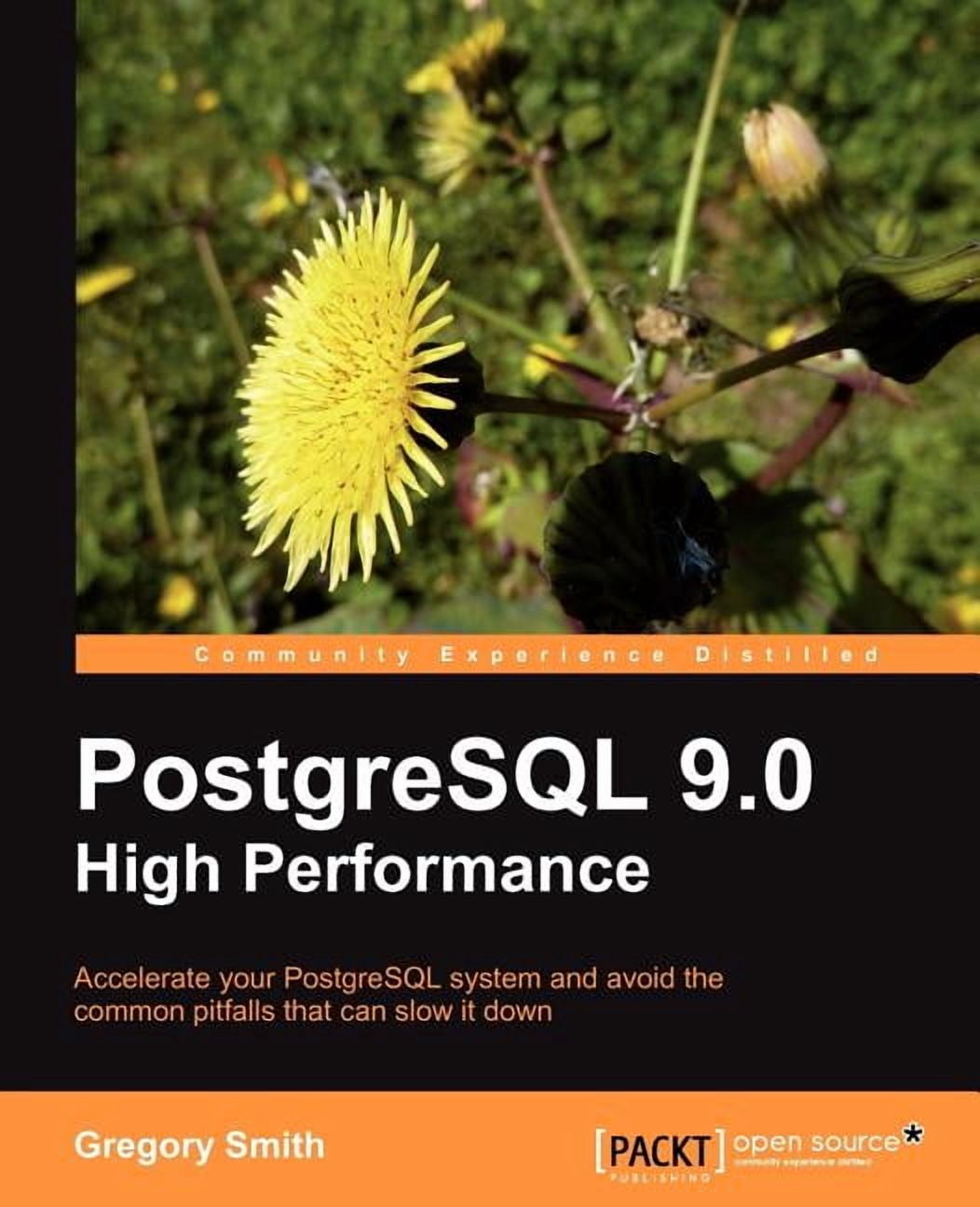 PostgreSQL 9.0 High Performance, (Paperback) - Walmart.com