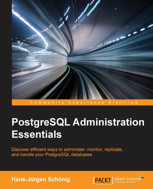 PostgreSQL Administration Essentials (Paperback) - Walmart.com