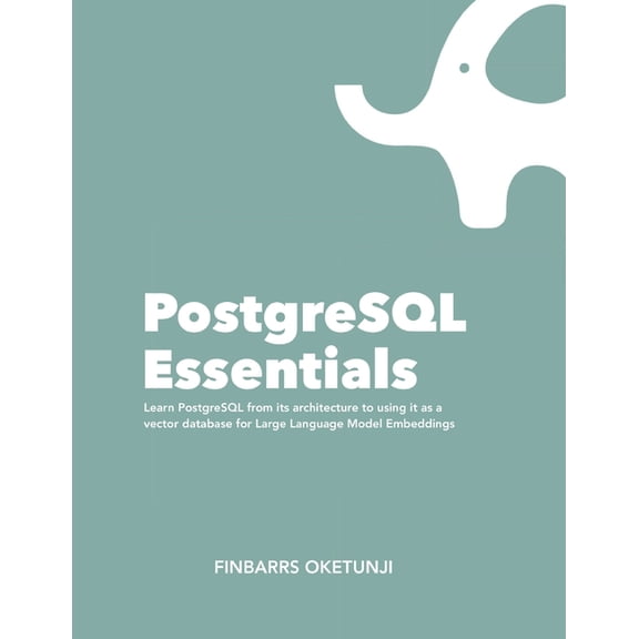 PostgreSQL Essentials, (Paperback)