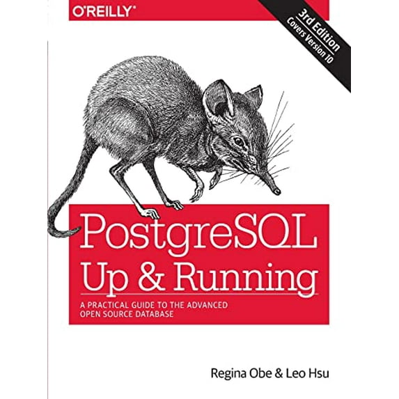 Pre-Owned Postgresql: Up and Running: A Practical Guide to the Advanced Open Source Database (Paperback) 1491963417 9781491963418
