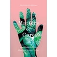 thumbnail image 1 of PostHumanities Matters of Care: Speculative Ethics in More Than Human Worlds Volume 41, Book 41, (Paperback), 1 of 1