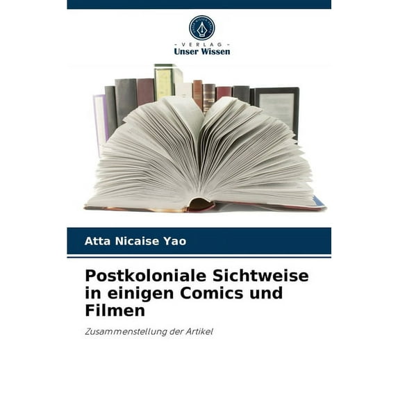 Postkoloniale Sichtweise in einigen Comics und Filmen (Paperback)