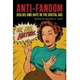thumbnail image 1 of Postmillennial Pop Anti-Fandom: Dislike and Hate in the Digital Age, Book 24, (Hardcover), 1 of 1