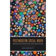 thumbnail image 1 of Pre-Owned Postmodern Social Work: Reflective Practice and Education Paperback, 1 of 1