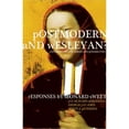 thumbnail image 1 of Pre-Owned Postmodern and Wesleyan?: Exploring the Boundaries and Possibilities Paperback, 1 of 1