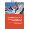 thumbnail image 1 of Postmodernitï¿½ Et Etat de Droit Dï¿½mocratique Chez Jï¿½rgen Habermas, 1 of 1