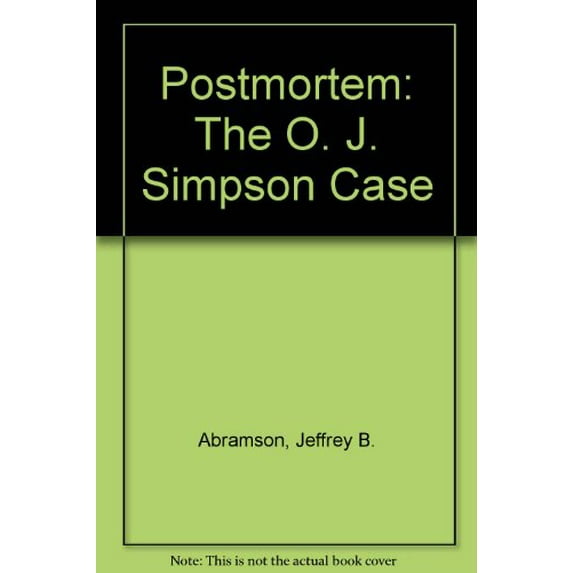 Pre-Owned Postmortem: The O. J. Simpson Case (Paperback) 0465033199 9780465033195