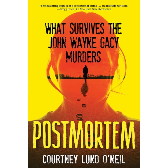 Postmortem: What Survives the John Wayne Gacy Murders, (Paperback)
