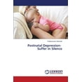 thumbnail image 1 of Postnatal Depression- Suffer in Silence (Paperback), 1 of 1